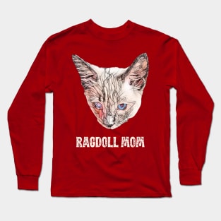 Ragdoll Mom - Ragdoll Cat Mom Design Long Sleeve T-Shirt